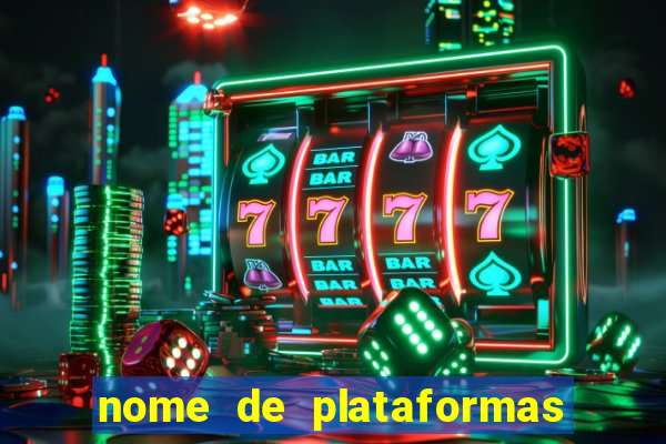 nome de plataformas de jogos